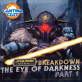 535 - The Eye of Darkness Breakdown and Discussion, Part 1: Avar, Porter, and Rhil