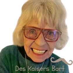Willkommen bei „Kaisers Bart“ der Mutter Tochter Podcast.