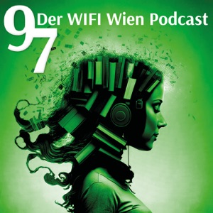 97 Der WIFI Wien Podcast