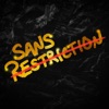 Sans restriction