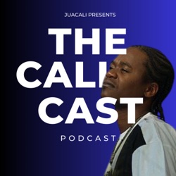 The Cali Cast by Jua Cali 