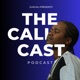 The Cali Cast by Jua Cali 