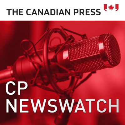 CP Newswatch: Canada's Top Stories
