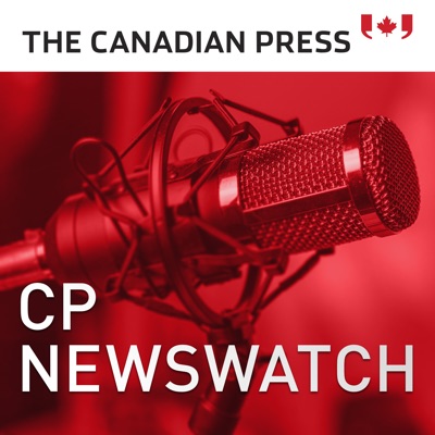 CP Newswatch: Canada's Top Stories CP Newswatch: Canada's Top Stories