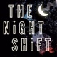 The Night Shift