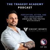 ”Perception, Action, and Self-Development: Unveiling the Truths with Vin Infante”