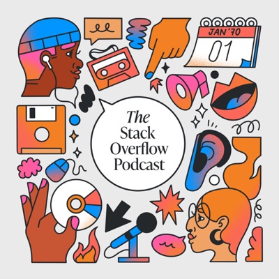 The Stack Overflow Podcast:The Stack Overflow Podcast