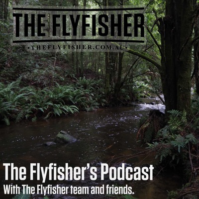 The Flyfisher's Podcast:The Flyfisher, Australia