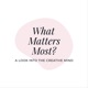 What Matters Most? With Leslie Pinho