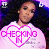 Checking In with Michelle Williams - The Black Effect and iHeartPodcasts