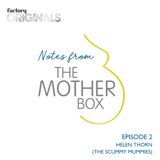 Episode 2 : Helen Thorn (The Scummy Mummies)