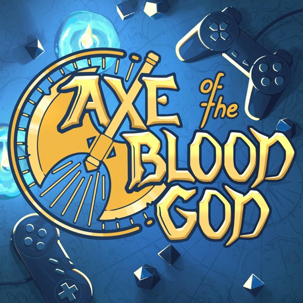 Axe of the Blood God: USG's Official RPG Podcast