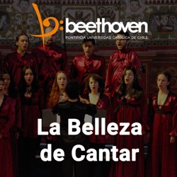 La Belleza de Cantar - Beethoven FM