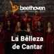 La Belleza de Cantar - Beethoven FM
