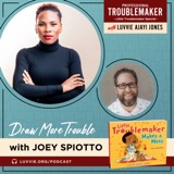 Draw More Trouble (with Joey Spiotto) - Little Troublemaker's Illustrator