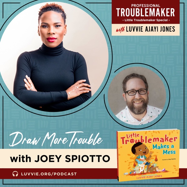 Draw More Trouble (with Joey Spiotto) - Little Troublemaker's Illustrator photo