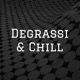 Degrassi & Chill