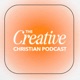 The Creative Christian Podcast