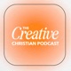 The Creative Christian Podcast