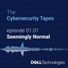 The Cybersecurity Tapes - Dell Technologies