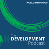 World Bank | The Development Podcast - World Bank
