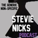 The Generic, Non-Specific Stevie Nicks Podcast