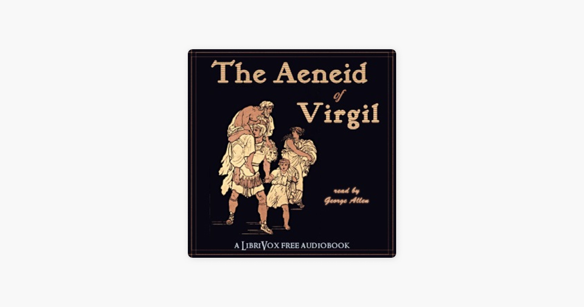 ‎the Aeneid Of Virgil By Virgil On Apple Podcasts