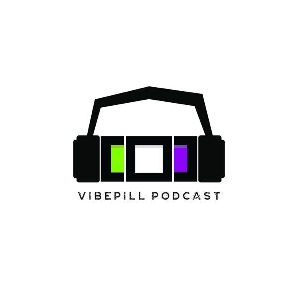 VIBEPILL PODCAST