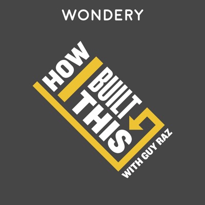 How I Built This with Guy Raz:Guy Raz | Wondery