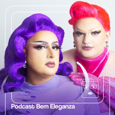 Podcast Bem Eleganza