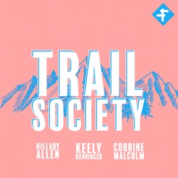 Trail Society Episode 54: Finding her way as an environmental scientist, activist, and trail runner with Peyton Thomas