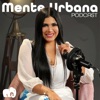 Mente Urbana Podcast