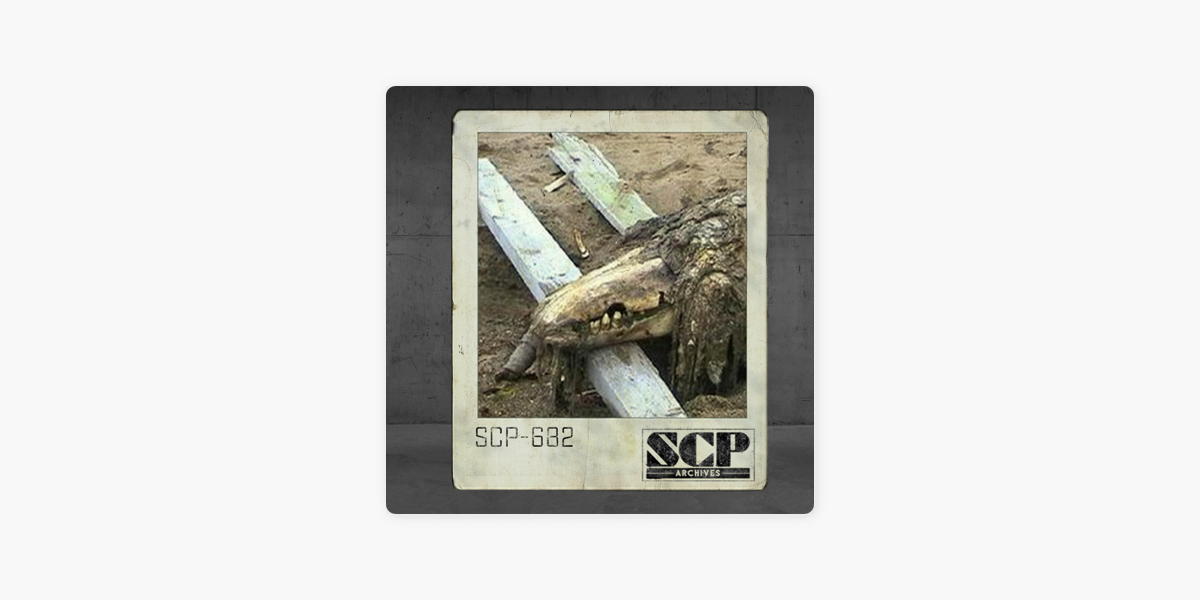 Was SCP-682 Really That Hard to Kill After All? 
