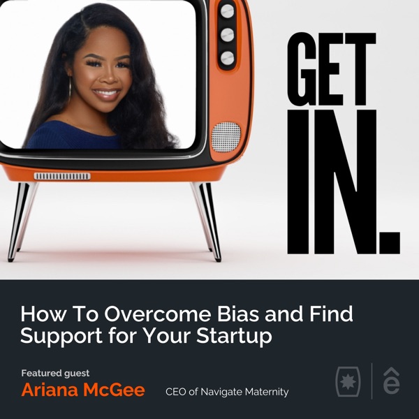 How To Overcome Bias and Find Support for Your Startup with Ariana McGee photo