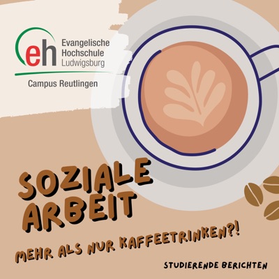 Soziale Arbeit – Mehr als nur Kaffeetrinken?!