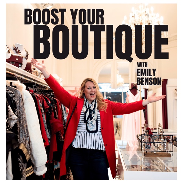 Boost Your Boutique with Emily Benson