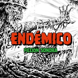 ENDÉMICO - Ficción Sonora