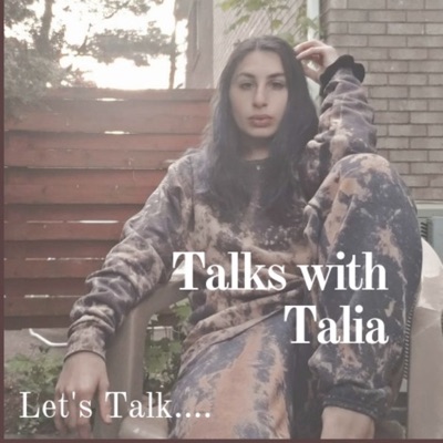 Talks With Talia Talks With Talia