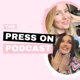 The Press On Podcast