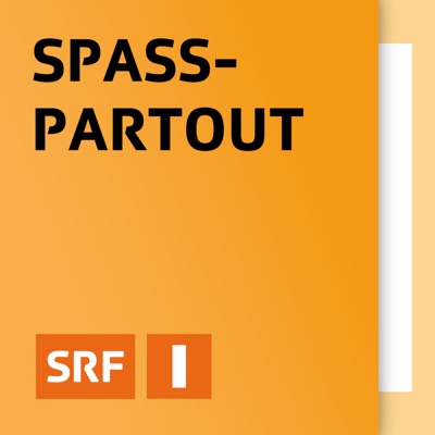 Spasspartout:Schweizer Radio und Fernsehen (SRF)