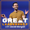 Great Leadership With Jacob Morgan - Jacob Morgan