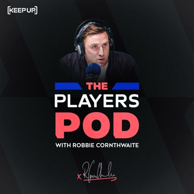 The Players Pod with Robbie Cornthwaite