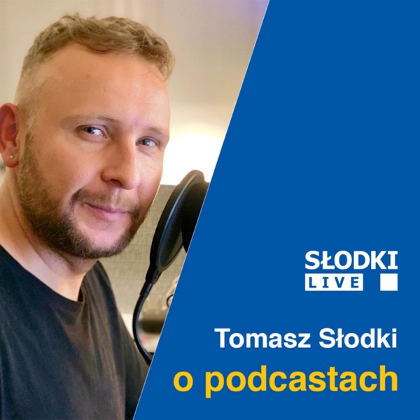 Artwork for Tomasz Słodki o podcastach