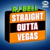 Straight Outta Vegas with RJ Bell