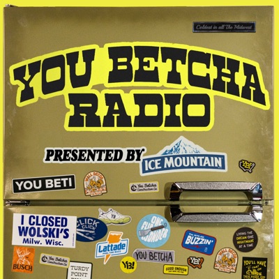 You Betcha Radio:You Betcha