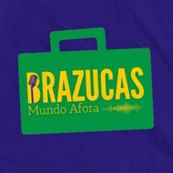 Brazucas Mundo Afora [Multitalk Podcast]