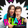 RELAX! with Colleen Ballinger & Erik Stocklin - Colleen Ballinger & Erik Stocklin