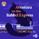 Aventura on the Babbel Express