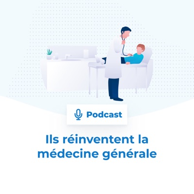 Ils réinventent la médecine générale