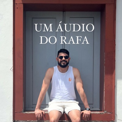 Um Áudio Do Rafa